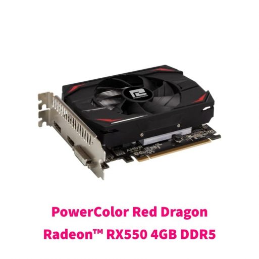 PowerColor Red Dragon Radeon™ RX550 4GB DDR5 - 3