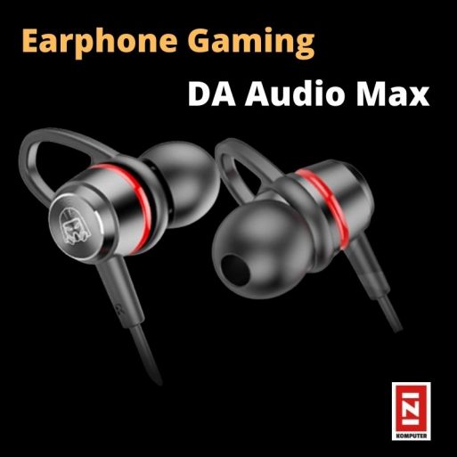 Earphone Gaming DA Audio Max