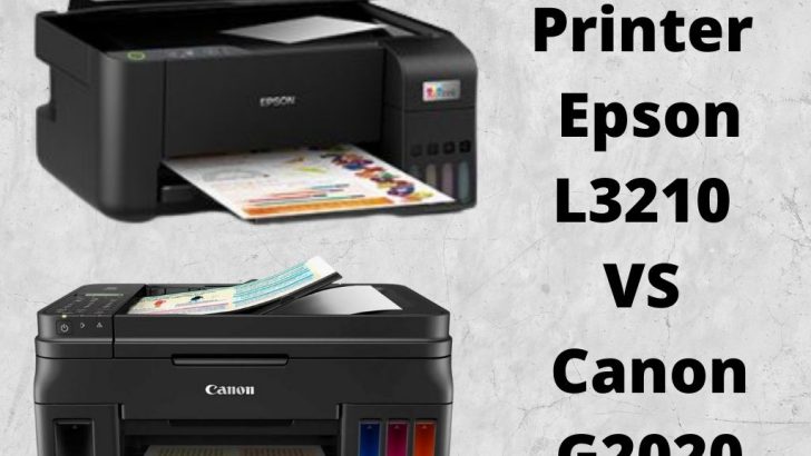 Printer Epson L3210 VS Canon G2020