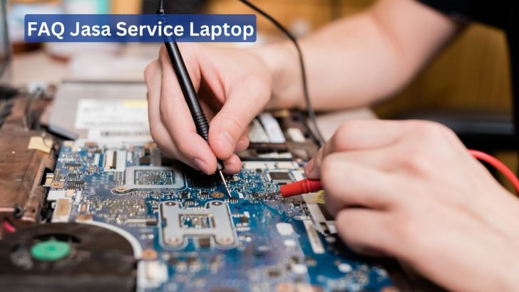 FAQ Jasa Service Laptop di Gombomg Kebumen